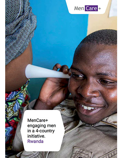MenCare+: Engaging Men in a 4-Country Initiative: Rwanda