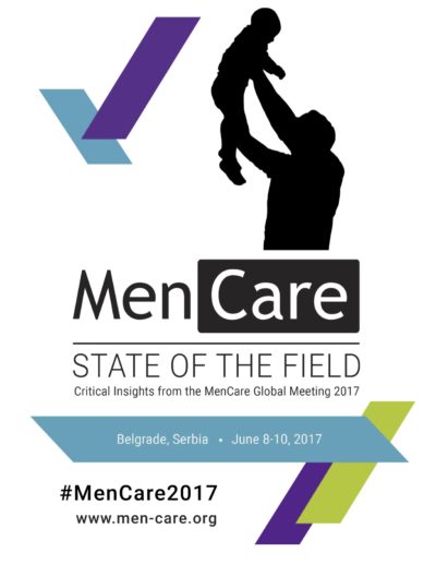 MenCare: State of the Field – Critical Insights from the MenCare Global Meeting 2017